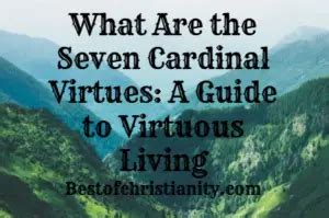 7 cardinal virtues|What Are the Seven Cardinal Virtues: A Guide to Virtuous Living.